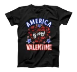 America is my Valentine proud Americans USA T-Shirt