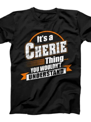 Best gift for CHERIE- CHERIE named T-Shirt