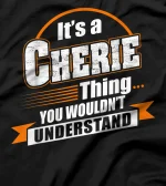 Best gift for CHERIE- CHERIE named T-Shirt