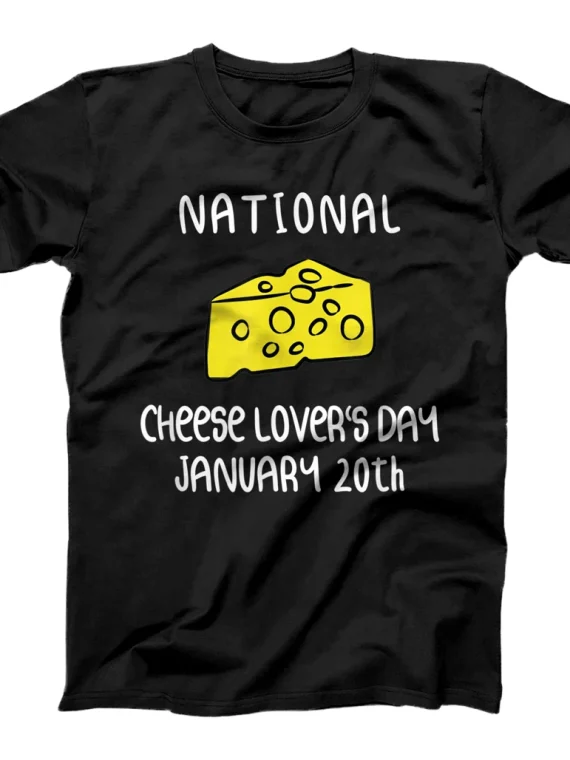 National Cheese Lover's Day T-Shirt